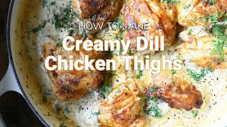 Creamy Dill Chicken Thighs Recipe [upl. by Nathalie]