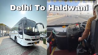 Delhi to Haldwani in Utc Volvo Bus  Utrakhand Bus Journey [upl. by Felike727]