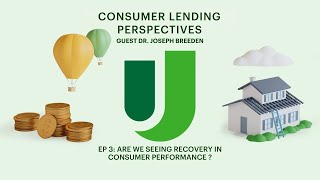 EP 3 Are We Seeing Recovery in Consumer Performance With Dr Joseph Breeden [upl. by Hardunn]