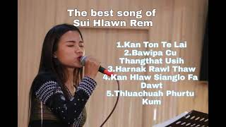 The best song of Sui Hlawn Rem [upl. by Kaylyn]