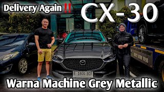 Delivery Again ‼️ Mazda CX30  Warna Machine Grey Metallic  Langsung Drive Ke Jawa Tengah [upl. by Kremer59]