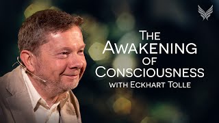 Eckhart Tolle  The Awakening of Consciousness [upl. by Stringer]