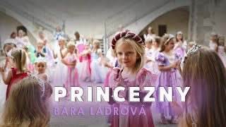 Bára Ladrová  PRINCEZNY [upl. by Sajovich537]