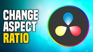 How To Change Davinci Resolve Aspect Ratio SIMPLE [upl. by Giule938]