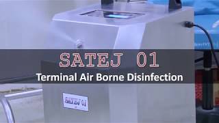 SATEJ 01 Terminal Air Borne Disinfection [upl. by Leticia]