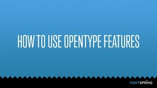 Opentype Features [upl. by Lorens707]