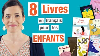 8 Livres pour Enfants en Français  Ma sélection [upl. by Sidky232]