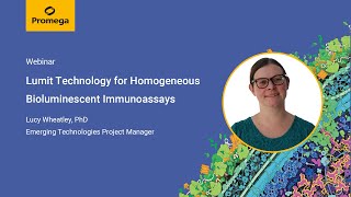 Dr Lucy Wheatley talks about Lumit Technology for Homogeneous Bioluminescent Immunoassays [upl. by Nirrol]