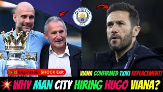 💥Why Man City Hiring Hugo Viana  Txiki Begiristain SHOCK Exit  VIANA CONFIRMED TXIKI REPLACEMENT [upl. by Lrak355]