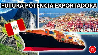 Perú El FUTURO gigante EXPORTADOR ¡descubre por qué [upl. by Akili]