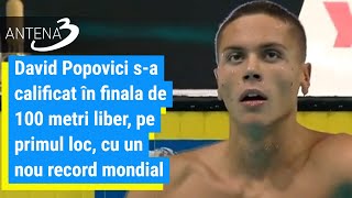 David Popovici sa calificat în finala de 100 metri liber pe primul loc cu un nou record mondial [upl. by Askari]