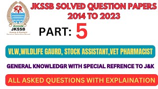 JKSSB ASKED QUESTIONS WITH SPECIAL REFERENCE TO Jampk I VLW WILD LIDE GAURD PART 5 jkssbjkssbexam [upl. by Niwdog672]