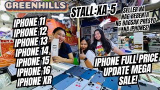 MEGA FULL PRICE NG MGA MURANG IPHONES SA GREENHILLS IPHONE 78X111213141516 NAKA SALE NA [upl. by Eeslek]