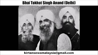 Bhai Takhat Singh Anand Delhi  Tu Meri Sobha Tum Sang Racheya [upl. by Ynaffat]