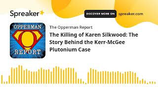 The Killing of Karen Silkwood The Story Behind the KerrMcGee Plutonium Case [upl. by Aissat968]