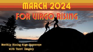 Virgo Rising  March 2024 Rising Sign Horoscope [upl. by Cynth509]