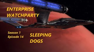 Star Trek Enterprise Sleeping Dogs Watchparty [upl. by Anihs231]