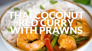 Thai Coconut Red Curry with Prawns [upl. by Anatnas]