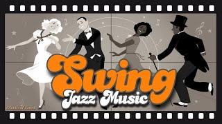 The Best  Swing Jazz Music [upl. by Kelby]