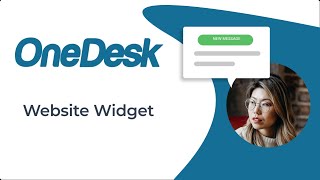 OneDesk  Get Started Web Widget [upl. by Kinna]