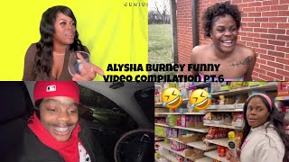 Alysha Burney funny video compilation pt6 😂😂😂 [upl. by Ssalguod833]