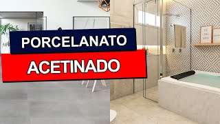 PORCELANATO ACETINADO Mais de 40 inspirações de várias cores e texturas [upl. by Ardnek831]