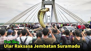 Jawa Timur Geger Ular Penunggu Jembatan Suramadu Sudah Muncul Bawa Pesan Penting KisahStory [upl. by Aliuqa]