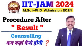 IIT JAM Counselling Procedure 2024  IIT JAM Admission Process after iit jam result 2024 [upl. by Nahshun]