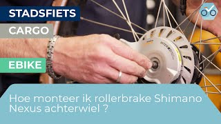 Hoe monteer ik een Shimano Nexus Rollerbrake Achterwiel 143 [upl. by Quartus]