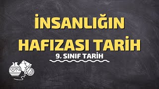 9Sınıf Tarih  İnsanlığın Hafızası Tarih [upl. by Nelhsa324]