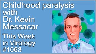 TWiV 1063 Childhood paralysis with Kevin Messacar [upl. by Awuhsoj]