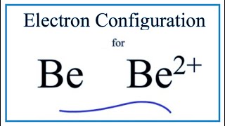 Be 2 Electron Configuration Beryllium Ion [upl. by Rodina]