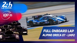 24 Heures du Mans 2023  FULL ONBOARD LAP I ALPINE ORECA 07  LMP2 [upl. by Noisla]