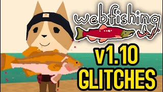 EVERY Glitch in Webfishing v110 Infinite money Duplicate fish and more [upl. by Cecilius]