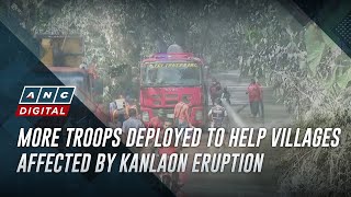 More troops deployed to help villages affected by Kanlaon eruption [upl. by Bradley]