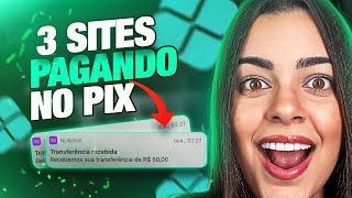 DESEMPREGADO VEJA ESSES 3 SITES QUE ESTÃƒO PAGANDO NO PIX [upl. by Fenwick]