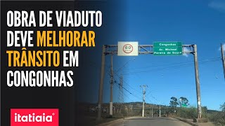 VIADUTO NA BR040 PROMETE DESAFOGAR O TRÂNSITO EM CONGONHAS MG [upl. by Henrie]