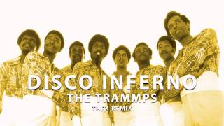 The Trammps  Disco Inferno Thex remix [upl. by Campbell]