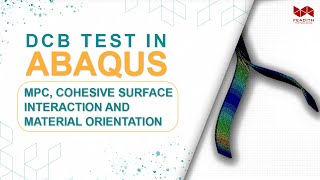 DCB test in Abaqus MPC  Cohesive surface interaction and material orientation [upl. by Nnylyahs]