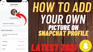 How To Add Profile Picture On Snapchat  Latest 2021  How I Add My Picture On Snapchat Profile [upl. by Yeclek]