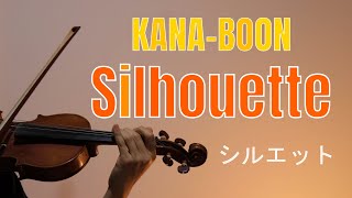 KANABOON  Silhouette  Naruto Shippuden OP  Violin Cover [upl. by Ruder511]