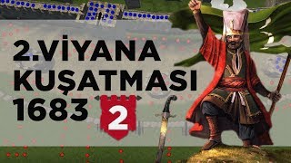 2VİYANA KUŞATMASI 1683 2Bölüm  Kuşatma  2D Savaş  DFT Tarih [upl. by Ramsay]