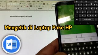 Mengetik di Laptop menggunakan keyboad layar Handphone bisa mouse juga [upl. by Natam]