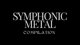 Symphonic Metal  Compilation [upl. by Zenia]