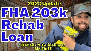 2023 FHA 203K Rehab loan requirements and guidelines FHA 203 standard v 203k limited [upl. by Apollus174]