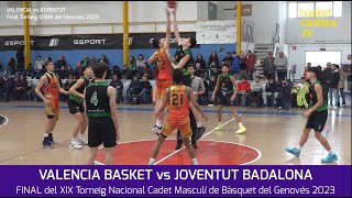 Final U16M VALENCIA BASKET vs JOVENTUT BADALONA Torneo Cadete del Genovés 2023 incluye clausura [upl. by Amlez]