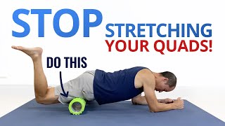 STOP Stretching Your Tight Rectus Femoris amp Quads 4 Better Exercises [upl. by Adamec]