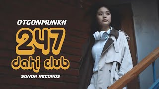 OtgonMunkh  247 DAHI CLUB Official Music Video [upl. by Kirred]