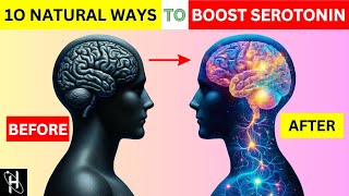 10 NATURAL Ways To BOOST SEROTONIN And ELEVATE MOOD [upl. by Anabal]