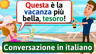 Conversazione in Italiano In vacanza in crociera  Impara litaliano  LEARN ITALIAN [upl. by Tilla]